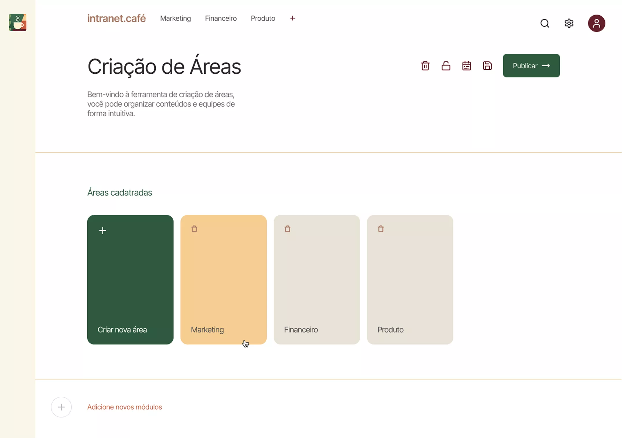 Captura de tela da plataforma intranet.café mostrando a interface de criação de áreas, com opções para criar novas áreas, como Marketing e Financeiro, além de adicionar novos módulos para organização de conteúdo e equipes.